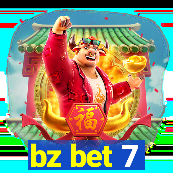 bz bet 7